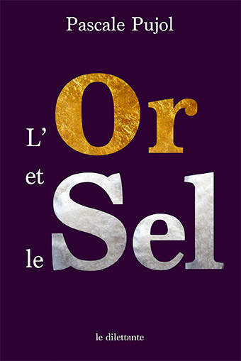 Pujol couv l'or et le sel